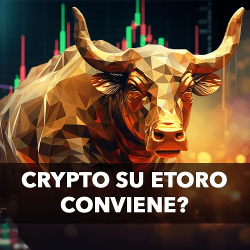 eToro Criptovalute: Come Funziona, Lista Delle Crypto e Come Comprare