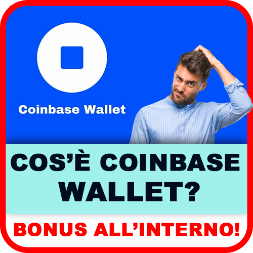 Coinbase Wallet: Cos'è e Come Funziona - Guida Completa In Italiano