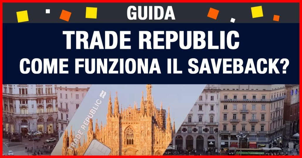 Cos'è Il Saveback della Carta Trade Republic? Come Funziona Il Cashback