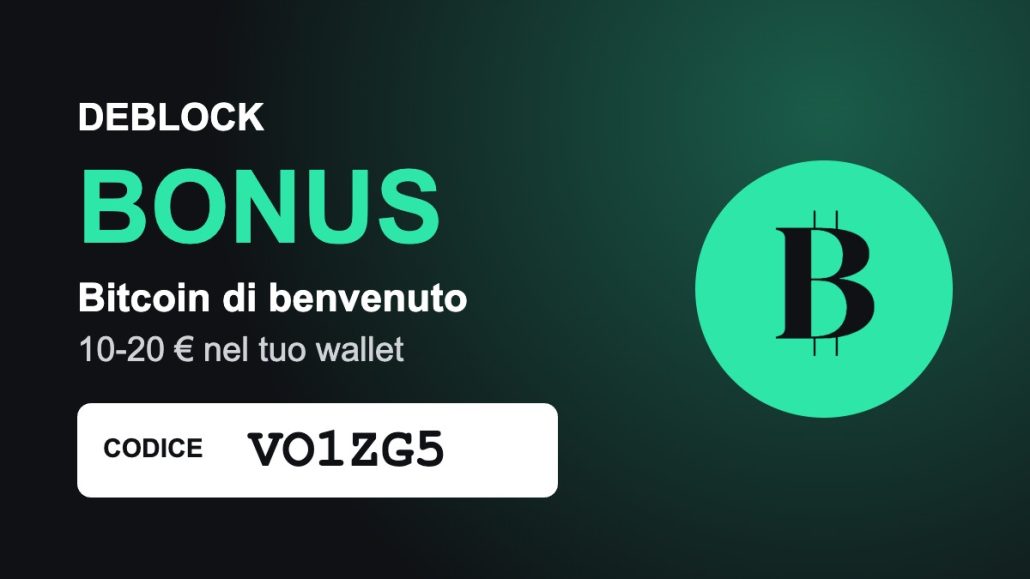 Deblock bonus: Bitcoin di benvenuto 10-20 euro con il codice VO1ZG5