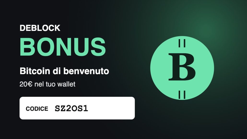 Deblock bonus: 20 euro in Bitcoin di benvenuto con il codice SZ2OS1