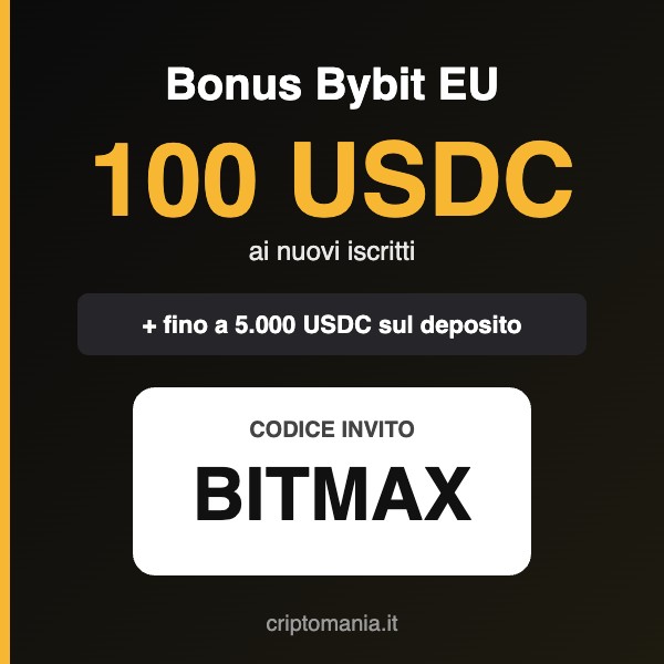 Bybit bonus EU con referral code BITMAX: 100 USDC ai nuovi iscritti e fino a 5.000 USDC di bonus sul deposito