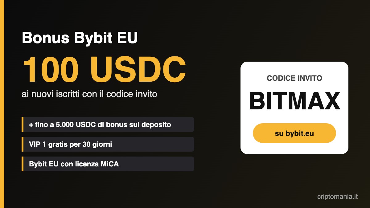 Bybit bonus EU con referral code BITMAX: 100 USDC ai nuovi iscritti e fino a 5.000 USDC di bonus sul deposito